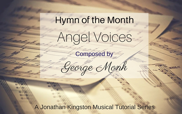 Hymn of the Month - George Monk