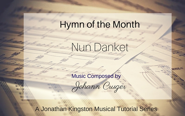 Hymn of month July - Nun Danket