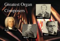 Greatest Organ Composers - who are the best organ composers of all time