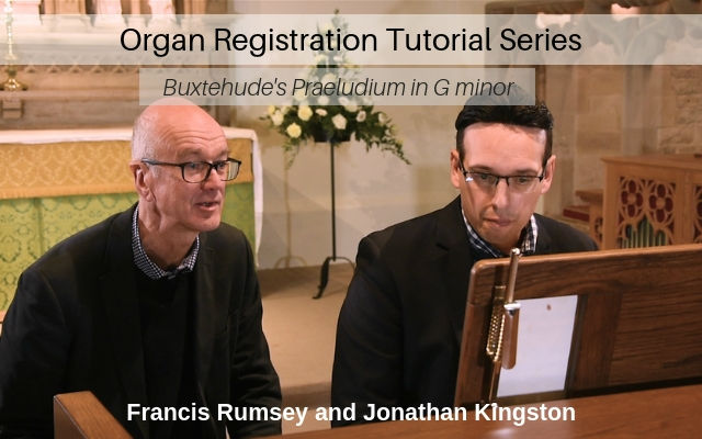Organ Registration Tutorial Buxtehude S Praeludium In G Minor