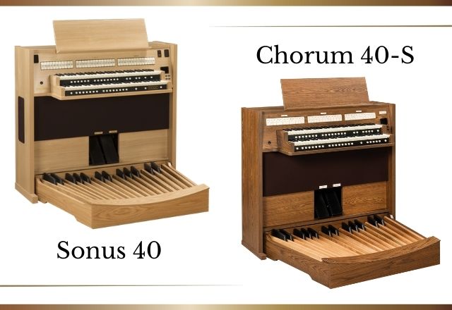 Sonus 40 and Chorum 40-S Organs