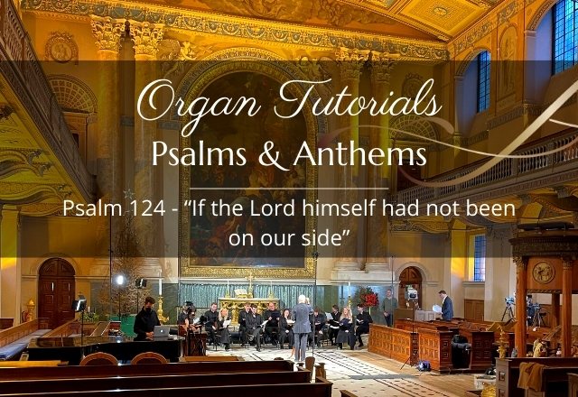Psalm 124 - Organ Tutorials feature