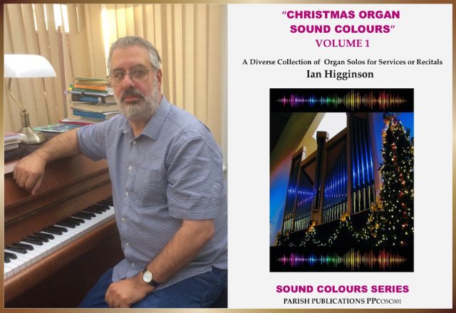 Ian Higginson sitting on left side in front of a piano. On the right side is the cover of the new book cover for Christmas Organ Sound Colours.